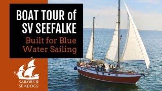 BOAT TOUR of SV SEEFALKE [Steel Ship Built for Blue Water Sailing] // Sailors & Seadogs