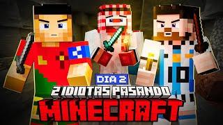 2 IDIOTAS PASANDO MINECRAFT DÍA 2 CON PERXITAA