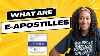 How electronic Apostilles (e-Apostilles) are changing the game! What you need to know.