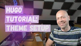 Hugo Blog Tutorial: Setting up a custom theme