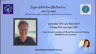 SUGAR ADDICTION MASTERCLASS WITH TIA REID