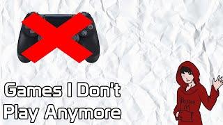 Games I Don't Play Anymore | Rossco M Studios