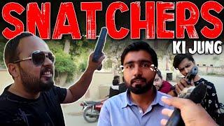 Snatchers ki Jung | Comedy Sketch