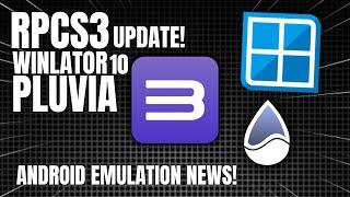 Android Emulation Updates! RPCS3, PS4 on Android, WINLATOR 10 & More!