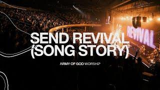 Send Revival (Song Story) - Army of God Worship (Official GMS Live)