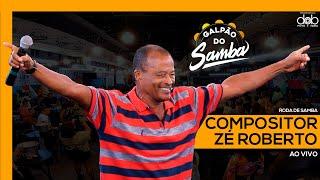 Compositor Zé Roberto no @galpaodosambaoficial - Abr/22