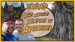 Exploring The Ancient City of Ayutthaya - The Old Capital City of Thailand