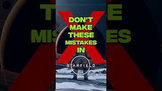 DON’T Make These Mistakes In Starfield