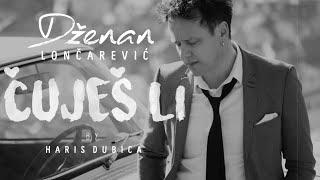 DZENAN LONCAREVIC - CUJES LI (OFFICIAL VIDEO)