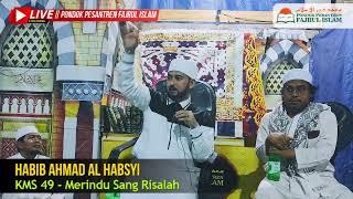 LIVE!! KMS SPESIAL BERSAMA HABIB AHMAD AL-HABSY