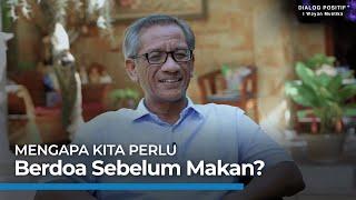 Cara Tekoneksi Dengan Apa Yang Kita Makan | Dialog Positif+ | I Wayan Mustika