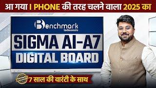 AI Based Digital Board 2025 | Benchmark Sigma AI A7 with 7-Year Warranty | AI Based Digital Panel