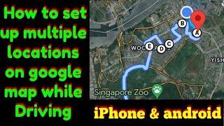 How to set up multiple locations on google map | Driving directions multiple routes | google maps