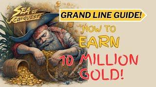 How to make 10 million gold per day with the Grand Line in Season 3