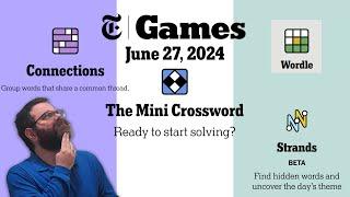 NYT Connections, Strands, Mini Crossword, Wordle, Dordle, Fibble | June 27, 2024