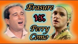 Erasure vs. Perry Como - "Magic Moments" Montoya-Mix. A432 Hz