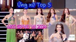 Trọn Vẹn Phần Thi Ứng Xử Của Top 5 Miss Grand Việt Nam 2024 #senvang #missgrandinternational