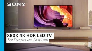 Sony | Top Features Of The X80K 4K HDR LED TV With Smart Google TV