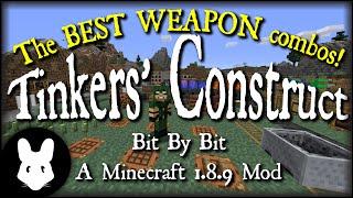 Tinkers'Construct 2 - Tinkers' Combos - Best Weapons for early and late game!