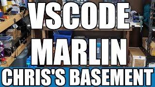 VSCODE - Edit Marlin Firmware - How To - Chris's Basement