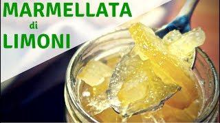 MARMELLATA DI LIMONI FATTA IN CASA DA BENEDETTA - Homemade Lemon Marmalade Recipe