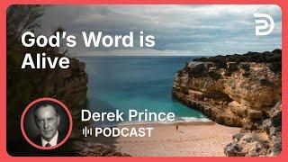 God’s Word is Alive | Part 1 - What God’s Word Will Do For You | Podcast