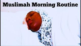 A MUSLIMAH'S MORNING ROUTINE