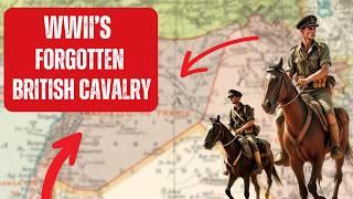 The Incredible Story of British Cavalry and The Battle for Syria (1941)