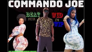 Commando Joe - Beat Her Wid Di Wip (Official Audio)