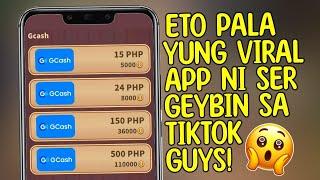 ETO PALA YUNG TRENDING APP NI SER GEYBIN SA TIKTOK NA PWEDE TAYO KUMITA NG FREE GCASH!