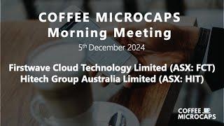 Coffee Microcaps Morning Meeting with FCT and HIT 05.12.24 #coffeemicrocaps