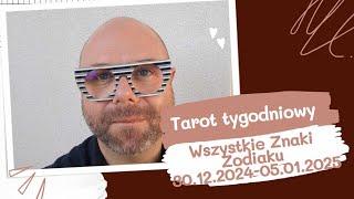 TAROT TYGODNIOWY DLA WSZYSTKICH ZNAKÓW ZODIAKU 30.12.2024 - 05.01.2025