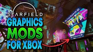 Starfield Top Graphics Mods for XBOX & PC