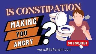 CONSTIPATION IS A PAIN IN THE BUTT!