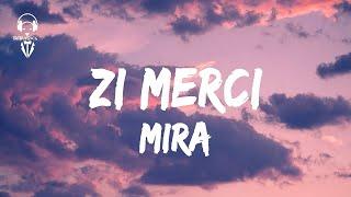 MIRA - Zi Merci ( Lyrics/Versuri )