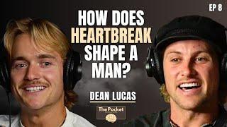 EP 8: A raw authentic chat about Life, Relationships, Heartbreak and more | Dean Lucas