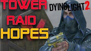 Dying Light 2 Tower Raid Update Wishlist