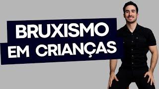 Bruxismo do sono em crianças. Causas e tratamentos.