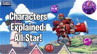 Characters Explained: All-Star In BFN! (PVZ)