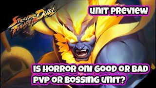 HORROR ONI UNIT BREAKDOWN Is he a pvp unit or a boss unit and is he good Street Fighter Duel