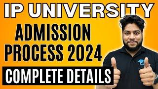 IP University Admission Process 2024 | Courses Counselling Process Complete Details