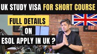 UK ESOL Language Course VISA | UK Short Term Study VISA | UK Study VISA for Short Course | UK VISA