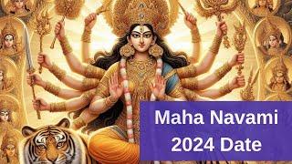 Maha Navami Date 2024  | When is Maha Navami 2024 Puja Date  | Happy Maha Navami 2024