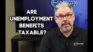 Are unemployment benefits taxable?