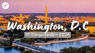 Washington, D.C City Guide - Historic Sights and Places (10 Things to do - 2024) 