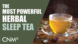 The Most POWERFUL Sleep Tea (Medical Herbalist Guide & Recipe)