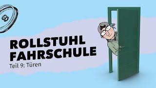 Rollstuhl fahren lernen - Teil 9: Türen