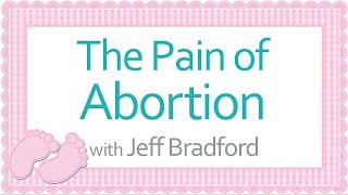 The Pain Of Abortion - Jeff Bradford on LIFE Today Live