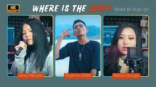 Where is the Love_Remix by Rhythmic_Zomi_Bethsy & Jenny Mawite_Kuki-Zo from Lamka_with subtitle