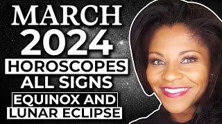 MARCH 2024 ASTROLOGY HOROSCOPES (WITH TIME STAMPS)